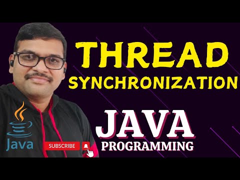 THREAD SYNCHRONIZATION - JAVA PROGRAMMING