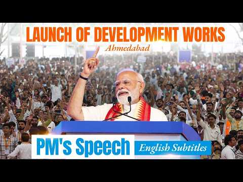 PM Modi's speech during launch of development works in Ahmedabad, Gujarat | English Subtitles