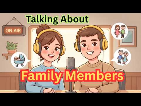 Talking About Family Members in English | Daily Use English for Beginners | Learn English Speaking