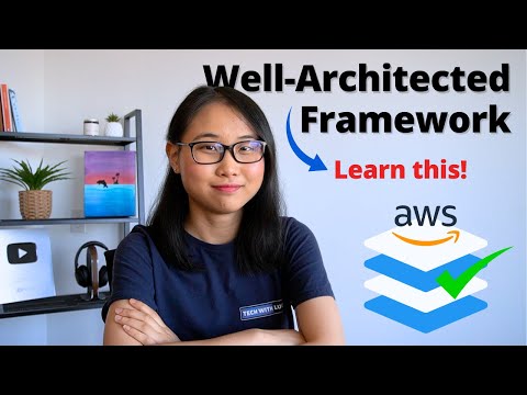 What is the AWS Well-Architected Framework? (and why you need to learn about it)