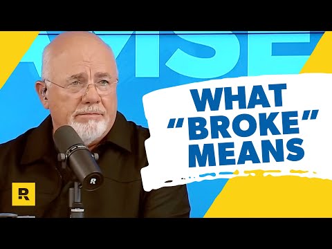 Dave Ramsey’s Definition of “Broke”