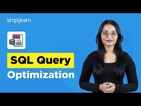 SQL Query Optimization | SQL Query Optimization Techniques | SQL Basics | SQL Query | Simplilearn