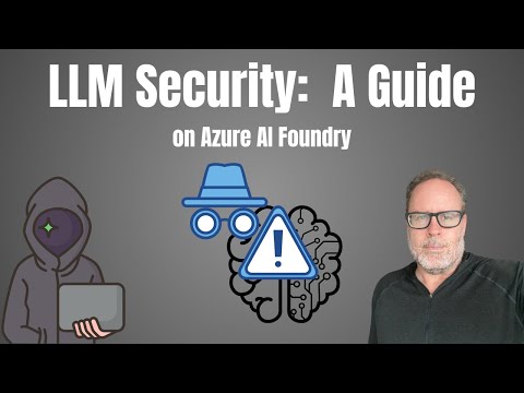 Protect Your LLM: Stop Prompt Injections and Jailbreaks in Azure AI Foundry