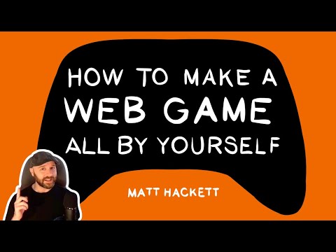 How to Make a Web Game All By Yourself