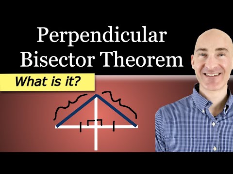 What is the Perpendicular Bisector Theorem? (and Converse)
