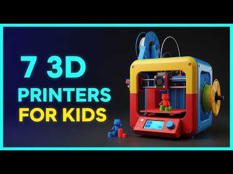 ✅The Best 3D Printers for Kids in 2026 - Top 7: Best 3D Printers for Kids (Reviews)