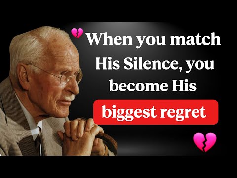 💔When You Match His Silence,   You Become His Biggest Regret I Carl Jung Motivational Speech