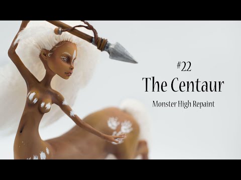 The Centaur - look at my horse! OOAK Monster High repaint