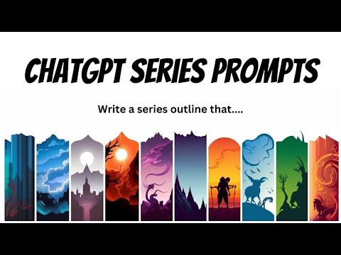 How to Write a Series With ChatGPT - Full Series Prompt Tutorial