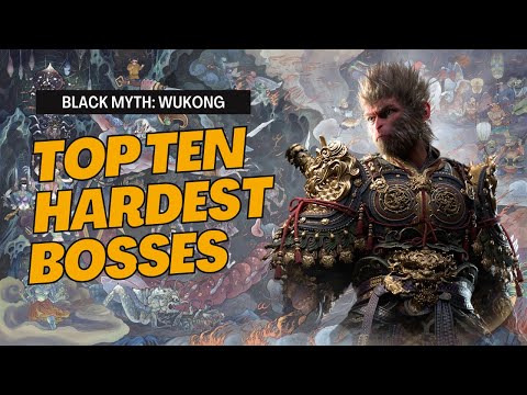 TOP 10 Hardest Bosses in Black Myth Wukong