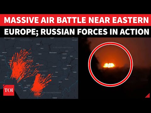Huge Air Battle Near Europe; Russia In Action, Explosions Rock Skies, Flights Hit | Ukraine War