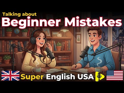 How to Avoid Common Beginner Mistakes in English | Conversation Practice