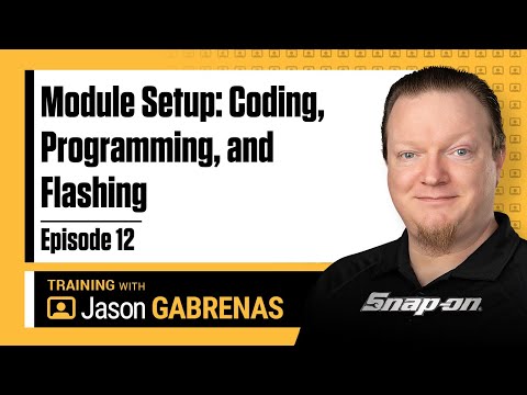 Module Setup: Coding, Programming and Flashing - Snap-on Live Training Episode 12
