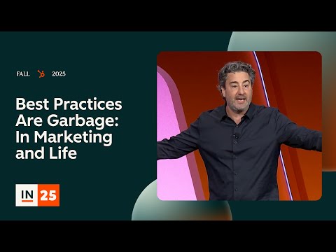 Best Practices Are Garbage: In Marketing and Life | INBOUND 2025