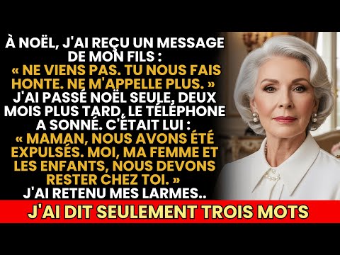 "Ne Viens Pas À Noël. Tu Nous Embarrasses", Dit Mon Fils…Deux Mois Après Il Appela Désespéré, Je Dis