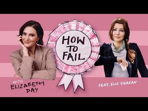 Elif Shafak on her failure to enjoy silence - How To Fail with Elizabeth Day