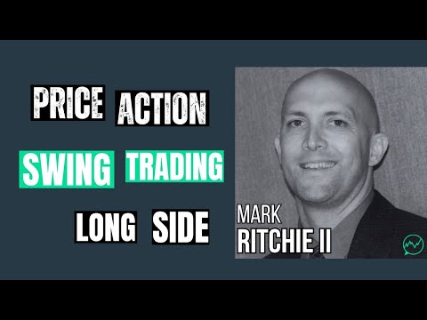 Price-Action, Swing Trading Equities from the Long Side · Mark Ritchie II