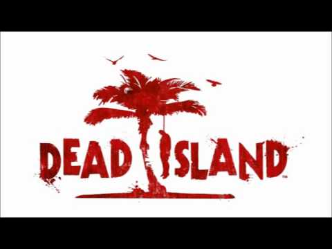 Dead Island OST - Trailer Theme (Extended)