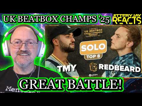 TMY vs Redbeard - UK Beatbox Championships 2025 - Solo Quarter Final - Reaction