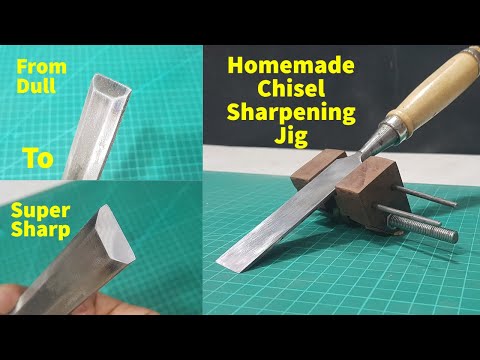 How to sharpen chisel with homemade chisel sharpening jig