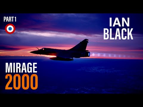 RAF & Mirage 2000 | Ian Black (Part 1)