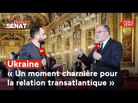 Ukraine : « Un moment charnière pour la relation transatlantique »
