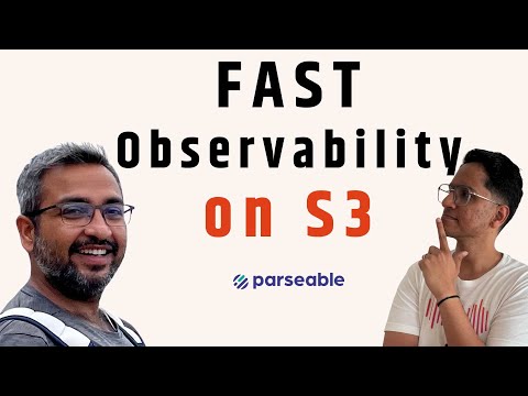 Fast Observability on S3 with Parseable