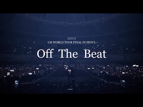 250119 I.M WORLD TOUR  [ Off The Beat FINAL ] IN SEOUL LIVE