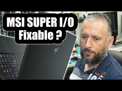 MSI GS76 Laptop Repair. Blown Super I/O. Is it Fixable ?
