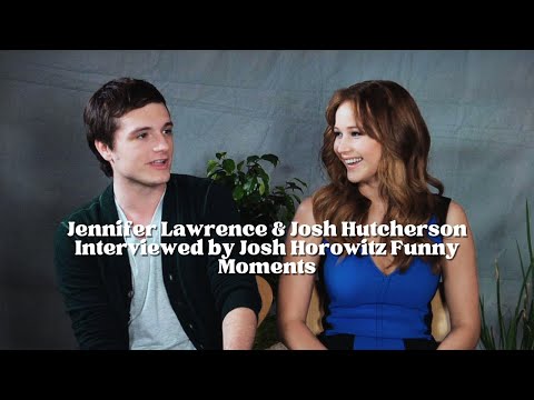 Jennifer Lawrence & Josh Hutcherson Interviewed by Josh Horowitz Funny Moments