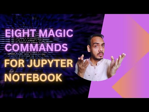 Must know #Magic Commands for Jupyter Notebook.