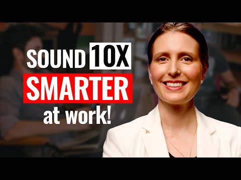 5 Hacks to Appear “Smarter” When You Speak