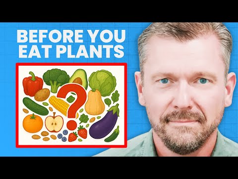 What to Eat & What to Avoid, if You Eat Plants! | Dr. Ken Berry