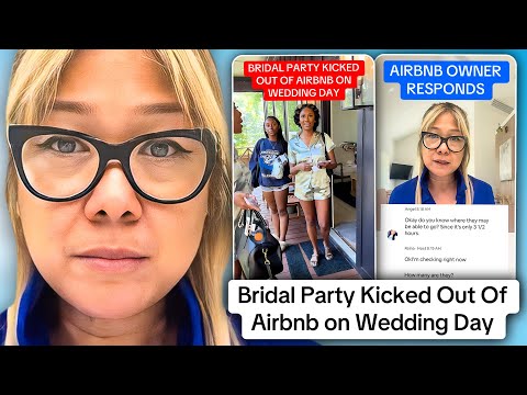 Bridal Party Kicked Out Of Airbnb On Wedding Day (Owner Responds)