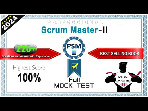 PSM-II | Scrum Master 2 - Mock Test # 1 | 2024 Exam Latest Q&A with Explanation