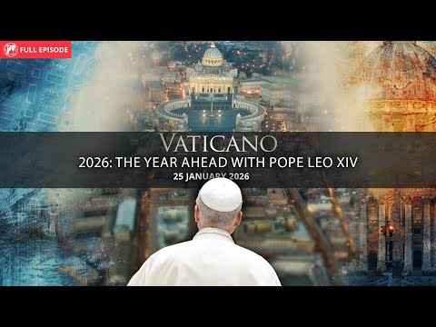2026: The Year Ahead With Pope Leo XIV | EWTN Vaticano