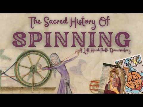 The Sacred History of Spinning | Documentary | Wool & Yarn in History, Folklore and Spirituality