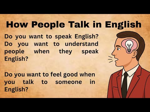How People Talk in English || Think and Talk in English || Think and Speak in English