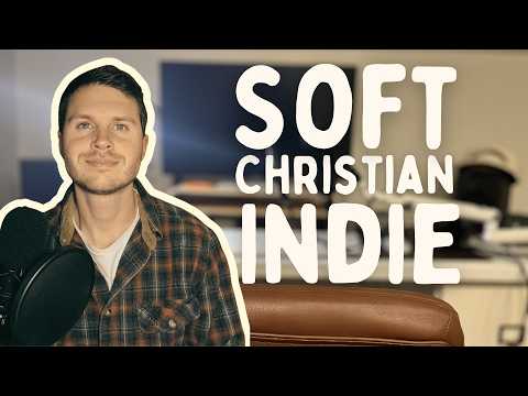 Making a Soft Christian Indie Song | Music Production Vlog