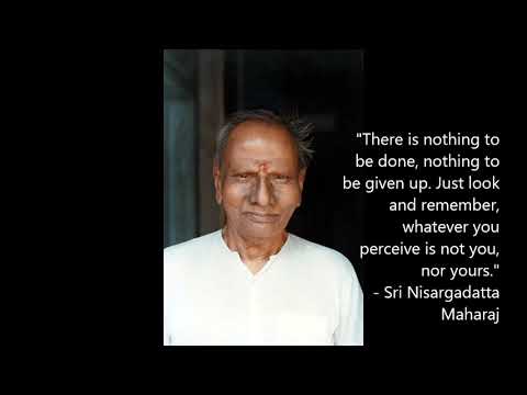 Sri Nisargadatta Maharaj - an "I Am That" Meditation (4) - Advaita - Vedanta
