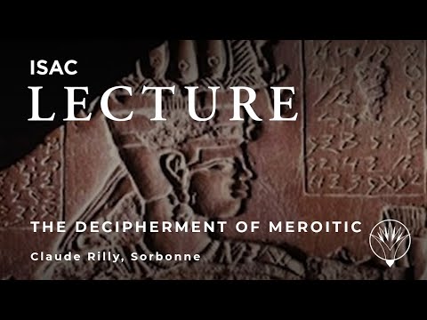 The Decipherment of Meroitic | Claude Rilly, Sorbonne
