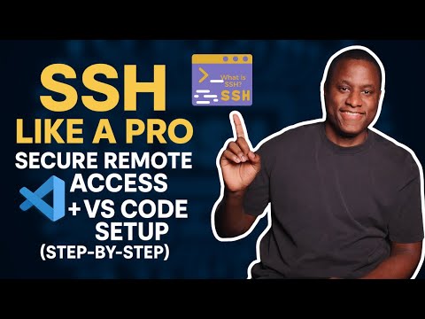 How SSH Works + VS Code Setup | Secure Remote Access Configuration Made Simple
