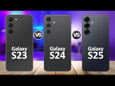 Samsung Galaxy S25 VS Samsung Galaxy S24 VS Samsung Galaxy S23