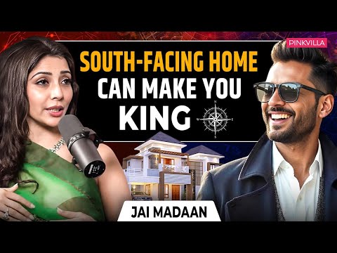 Jai Madaan REVEALS Truth About South Facing Homes | Vastu Tips You Must Know | Pinkvilla