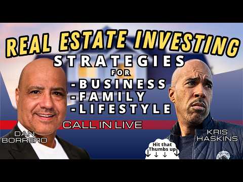 Real estate investing tips w/ Dan Borrero kris haskins