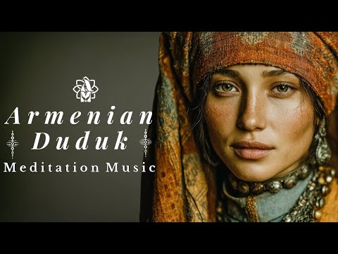 Armenian Duduk Stillness 🌄 Relaxing Music for Meditation, Mindfulness, Deep Rest & Peaceful Silence