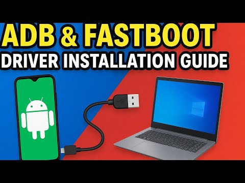 ⭐ ADB & Fastboot Drivers Install Guide | 100% Working for All Android Phones
