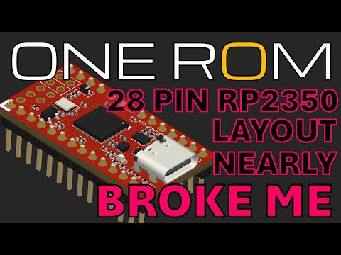 This 28 pin One ROM RP2350 layout nearly broke me