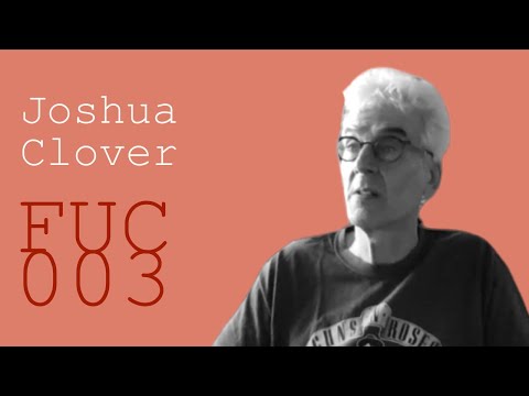 FUC 003 | Joshua Clover — General Strike: Theory & Practice