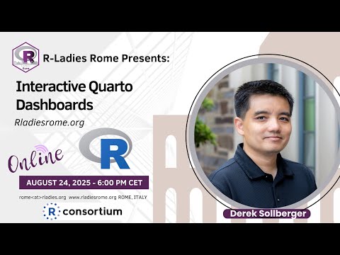 R-Ladies Rome (English) - Interactive Quarto Dashboards - Derek Sollberger
